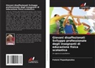 Foteini Papadopoulou - Giovani disaffezionati Sviluppo professionale degli insegnanti di educazione fisica scolastica