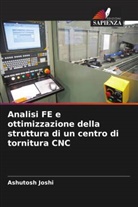 Ashutosh Joshi - Analisi FE e ottimizzazione della struttura di un centro di tornitura CNC