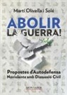 Martí Olivella Solé - Abolir la guerra!