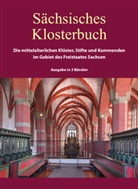 Enno Bünz, Dirk Martin Mütze, Dirk Martin Mütze, Christian Schuffels, Christian Schuffels u a, Alexander Sembdner... - Sächsisches Klosterbuch