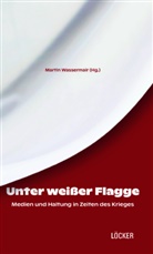 Martin Wassermair - Unter weißer Flagge