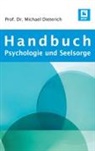 Michael Dieterich - Handbuch Psychologie und Seelsorge
