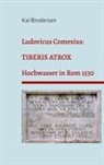 Kai Brodersen - Ludovicus Comesius: TIBERIS ATROX