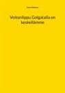 Paavo Räisänen - Voitonlippu Golgatalla on keskellämme
