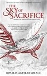 Rosalia Aguilar Solace - The Sky of Sacrifice