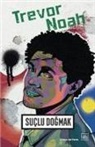 Trevor Noah - Suclu Dogmak
