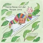 Josephine Helfricht, Aline Richstein - Die Reise mit der Raupe Jona
