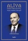 Eyüp Beyhan - Aliya Izzetbegovic