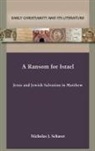 Nicholas J. Schaser - A Ransom for Israel