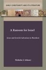 Nicholas J. Schaser - A Ransom for Israel