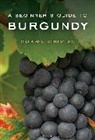 Richard L Chilton Jr, Richard L. Chilton Jr. - A Beginner's Guide to Burgundy