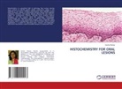 Varsha Deokar - HISTOCHEMISTRY FOR ORAL LESIONS