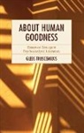 Glebs Troscenkovs - About Human Goodness