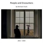 Hermann Fuchs - People and Encounters