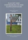 Monika Hölscher, Monika Hölscher, Michael Rudolf - Flucht und Vertreibung in den Alsfelder Raum