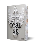 Emily West - Fear us | Aufwendig gestaltete Ausgabe mit Farbschnitt - das integrierte Page Overlay ist limitiert nur in der ersten Auflage enthalten