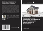 Moses Amo - Estrategias para minimizar los riesgos de las actividades de construcción en humedales