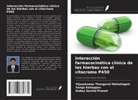 Dubey Govind Prasad, Ilango Kaliappan, Vijayakumar Thangavel Mahalingam - Interacción farmacocinética clínica de las hierbas con el citocromo P450