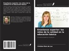 Cristian Reis da Luz - Enseñanza superior: los retos de la calidad en la educación básica