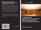 Ben Bediako Boakye - El papel de los gobernantes tradicionales akan en el desarrollo socioeconómico de Ghana