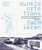 Lisa Diedrich, Peter Selg, Egon Tietz - Dunkle Orte transformieren
