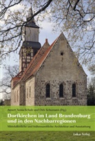 Annett Xenia Schulz, Schumann, Dirk Schumann, Annett Xenia Schulz - Dorfkirchen im Land Brandenburg und in den Nachbarregionen