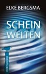 Elke Bergsma - Scheinwelten