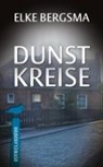 Elke Bergsma - Dunstkreise