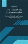 Steffen Ettwein - Die Essenz des Einkaufserfolgs