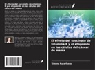 Simona Kucerikova - El efecto del succinato de vitamina E y el etopósido en las células del cáncer de mama