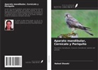 Nahed Shawki - Aparato mandibular, Cernícalo y Periquito