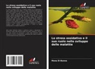 Mona El-Banna - Lo stress ossidativo e il suo ruolo nello sviluppo delle malattie