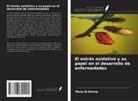 Mona El-Banna - El estrés oxidativo y su papel en el desarrollo de enfermedades