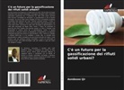 Aondosoo Ijir - C'è un futuro per la gassificazione dei rifiuti solidi urbani?