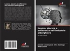 Nilda Leone, Jussele Lourenço da Silva Santiago - Lavoro, piacere e sofferenza nell'industria alberghiera