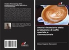 Gilson Rogério Marcomini - Analisi finanziaria della produzione di caffè speciale e convenzionale