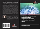 Simona Kucerikova - L'effetto del succinato di vitamina E e dell'etoposide sulle cellule del cancro al seno
