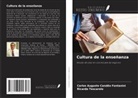 Carlos Augusto Candêo Fontanini, Ricardo Tescarolo - Cultura de la enseñanza