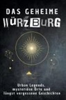 Lina Schmitt - Das geheime Würzburg