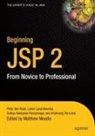 Peter Den Haan, Vikram Goyal, Lance Lavandowska, Sathya Narayana Panduranga, Krishnaraj Perrumal, Matthew Moodie - Beginning JSP 2