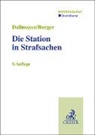 Anton Burger, Peter Dallmayer - Die Station in Strafsachen
