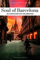 Vincent Moustache, Fany Péchiodat - Soul of Barcelona - einzigartige Erlebnisse