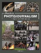 M Keene, Martin Keene - Practical Photojournalism