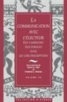 David V. J. Bell, Frederick J. Fletcher - La Communication Avec L'Electeur