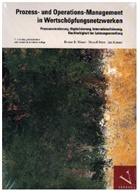 Jan Kraner, Daniel Peter, Bruno R Waser, Bruno R. Waser - Prozess- und Operations-Management in Wertschöpfungsnetzwerken