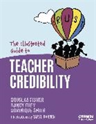 Douglas Fisher, Nancy Frey, Taryl Hansen, Dominique Smith - The Illustrated Guide to Teacher Credibility