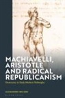 Alessandro Mulieri - Machiavelli, Aristotle and Popular Republicanism