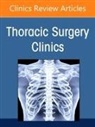 Fatima G. Wilder, Rian M. Hasson - Precision Medicine in Thoracic Surgery, An Issue of Thoracic Surgery Clinics: Volume 35-4