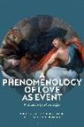 Nikolaas Cassidy-Deketelaere - A Phenomenology of Love as Event