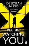 Deborah Masson - I'll Be Watching You